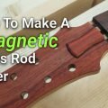 how-to-make-a-magnetic-truss-rod-cover-700x400-web