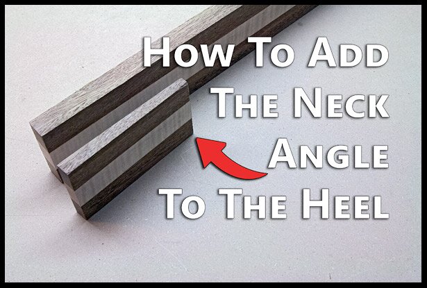 How-to-incorporate-the-neck-angle-into-the-heel