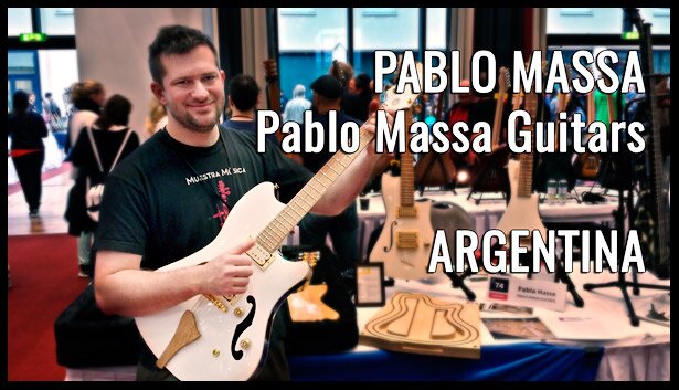 Pablo Massa Guitars, Pablo Massa, ARGENTINA